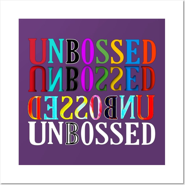 UNBOSSED - Multi - Front Wall Art by SubversiveWare